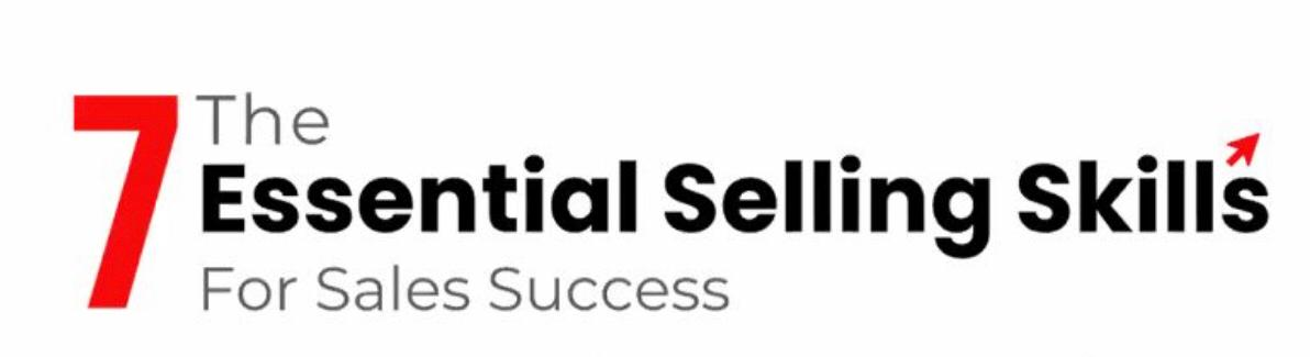 The 7 Essential Selling Skills